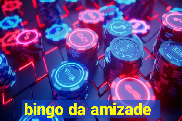 bingo da amizade